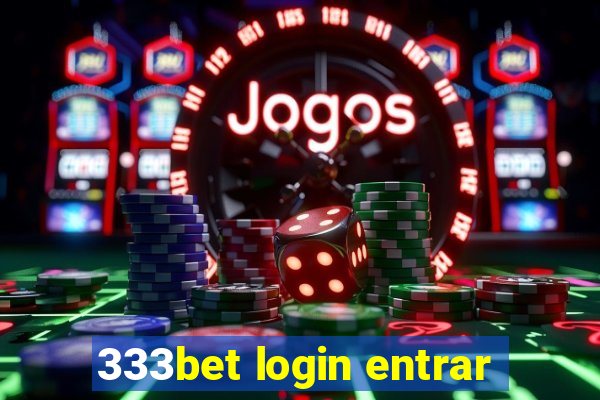 333bet login entrar